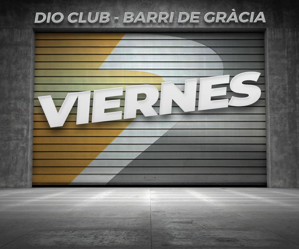 Dio Club Cerrado Viernes