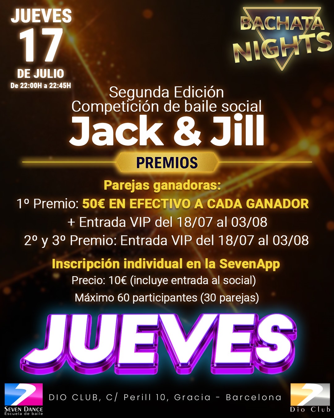 Jueves 17 de julio en Dio Club, Seven Dance y Bachata Nights. Inscripción individual (10€) a través de SevenApp, máximo 50 participantes con nivel intermedio o avanzado. Las parejas se forman al azar y se evalúa individualmente por musicalidad, técnica y creatividad.