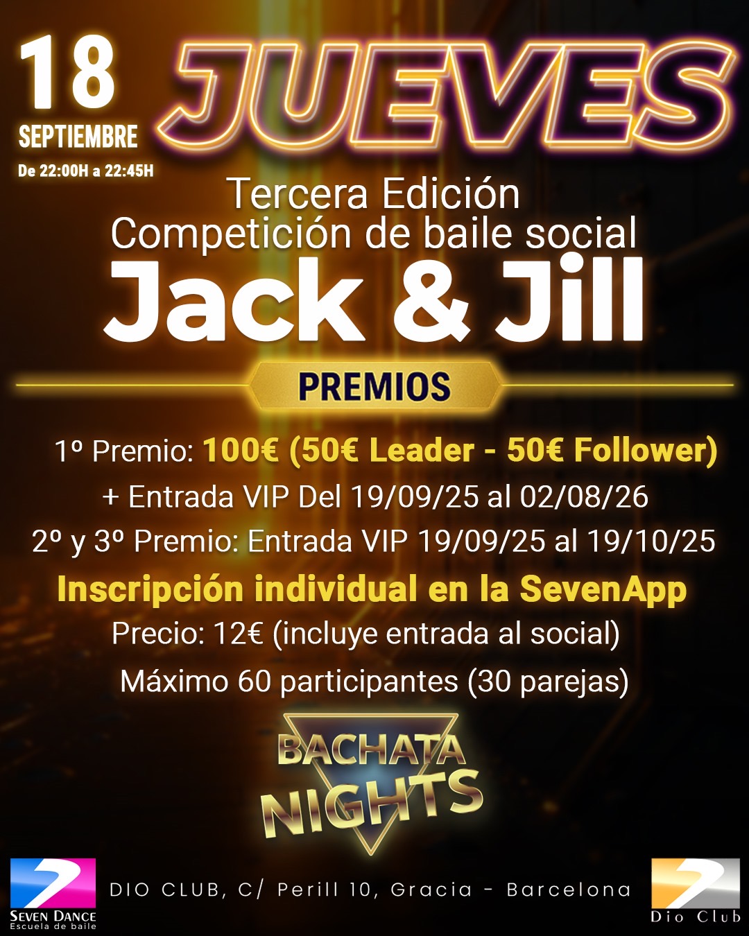Jueves 17 de julio en Dio Club, Seven Dance y Bachata Nights. Inscripción individual (10€) a través de SevenApp, máximo 50 participantes con nivel intermedio o avanzado. Las parejas se forman al azar y se evalúa individualmente por musicalidad, técnica y creatividad.