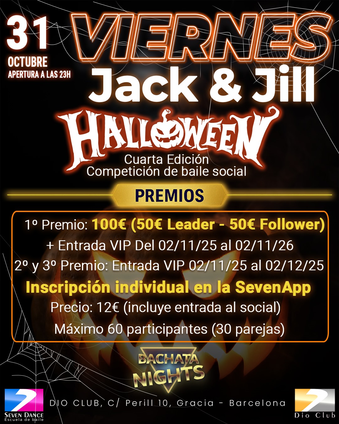 ¡Llega el viernes más esperado! Prepárate para el Jack & Jill Halloween – Cuarta Edición, la competición de baile social de bachata donde la conexión y la improvisación mandan. Viernes 31 de octubre Dio Club – C/ Perill 10, Barcelona Check-in: 22:30–23:00 Competición: 23:00–00:00 Participación individual (no por parejas) Inscripción en la SevenApp Precio: 12€ (¡incluye el social!) Máximo: 60 participantes (30 parejas) Cómo funciona: Las parejas se formarán al azar el mismo día La música será sorpresa ¡Sin coreografía, sin ensayos, pura conexión y flow! Premios: 1º – 100€ (50€ Leader + 50€ Follower) + Entrada VIP hasta nov 2026 + 2 Full Pass Congreso 2º y 3º – Entrada VIP válida hasta dic 2025 Criterios del jurado: Conexión • Musicalidad • Técnica • Creatividad • Improvisación Organizan: Dio Club & Bachata Nights Inscríbete ya en la SevenApp y vive una noche de Halloween diferente, llena de baile, energía y muchas sorpresas