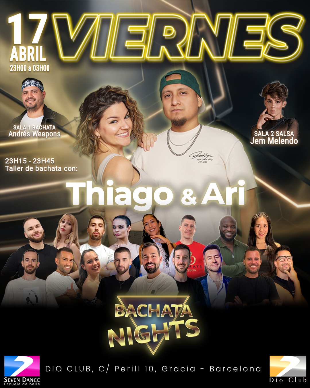 Flyer de evento Bachata Nights en Dio Club Barcelona el viernes 17 de abril, con taller de bachata de Thiago & Ari, Andrés Weapons en sala bachata y Jem Melendo en sala salsa, con programación de 23:00 a 03:00 y ambiente de baile social.