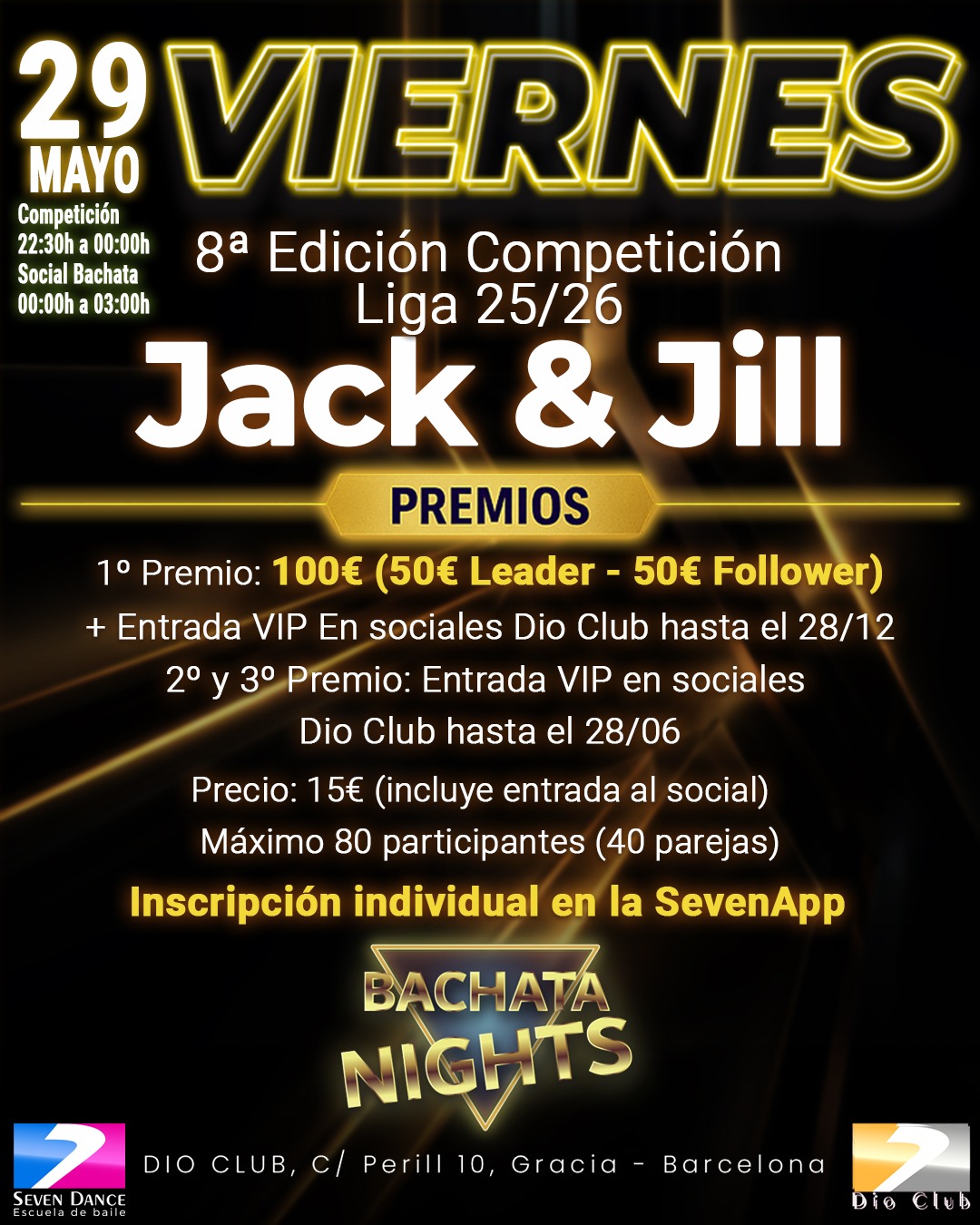 jack and jill bachata barcelona viernes 29 mayo competicion liga 25 26 dio club seven dance premios 100 euros entrada vip evento baile social bachata nights gracia barcelona