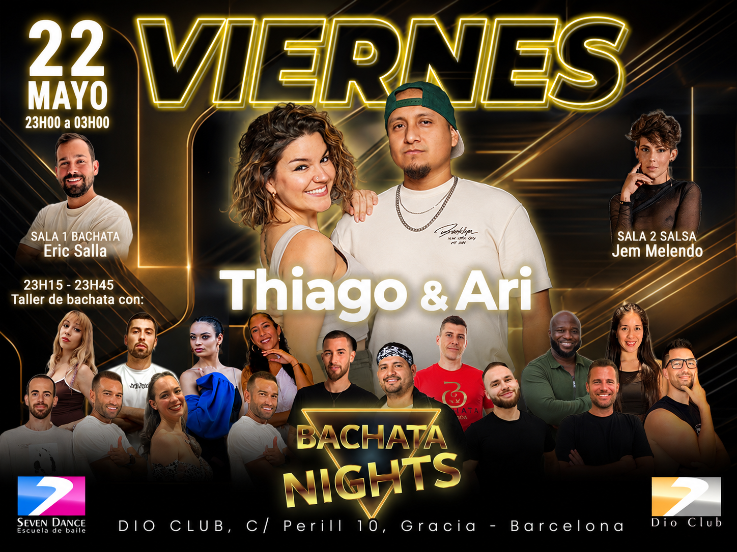 Flyer de evento Bachata Nights en Dio Club Barcelona el viernes 22 de mayo con taller de bachata de Thiago & Ari, Andrés Weapons en sala bachata y Jem Melendo en sala salsa, con programación de 23:00 a 03:00 y ambiente de baile social.