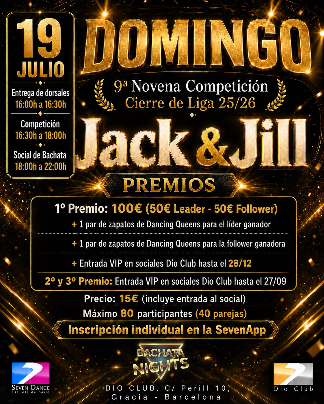 Flyer de la 9ª Competición Jack & Jill de Bachata, cierre de la Liga 25/26, el domingo 19 de julio en Dio Club Barcelona, con premios en metálico, inscripción individual y social de bachata incluido.