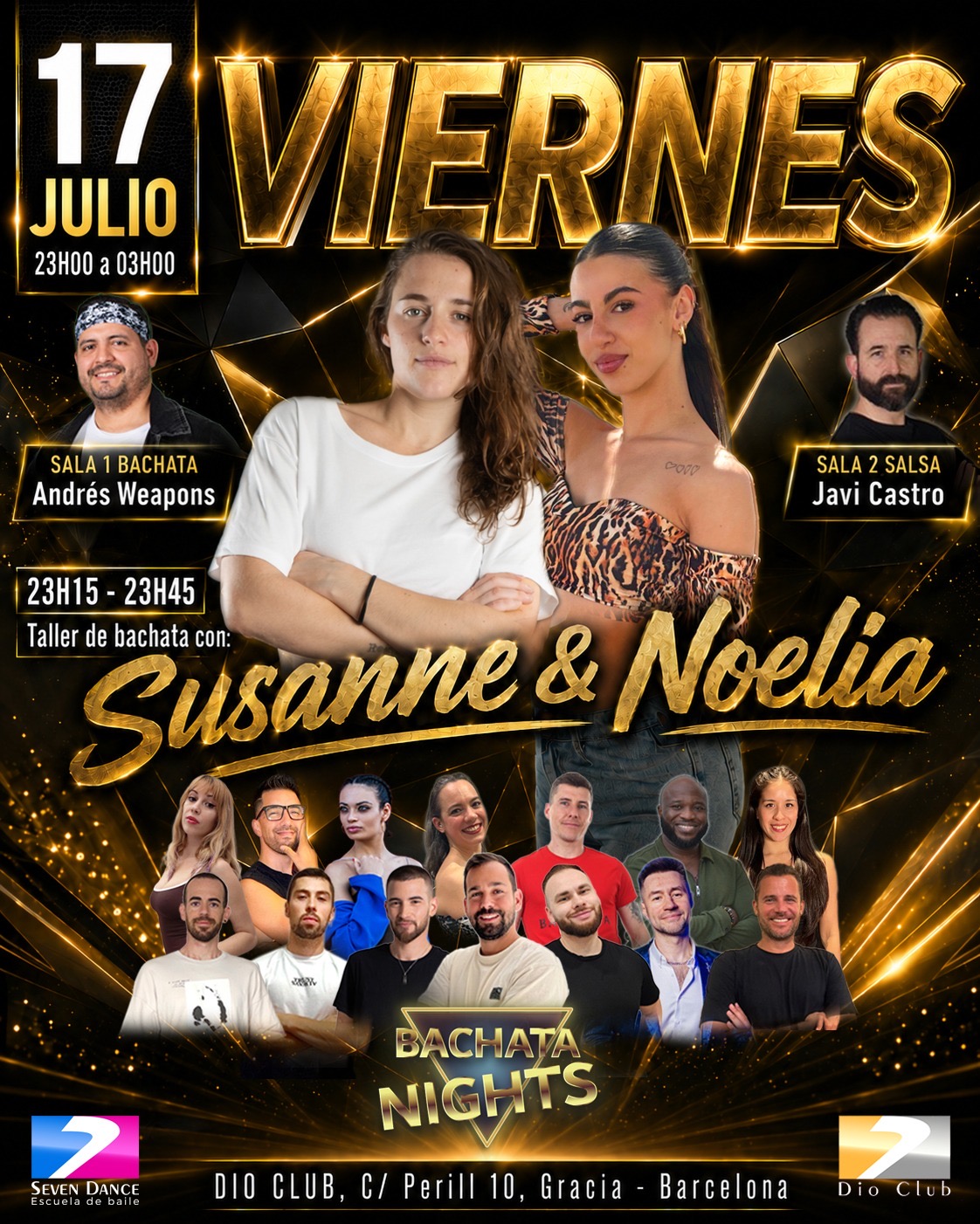 Bachata Nights y Seven Dance te esperan el viernes 17 de julio en dio Club barcelona con un taller especial de bachata de Susanne & Noeliac. Luego baile social hasta las 3. Sala 1 con bachata de la mano de Andres Weapons y en sala 2 salsa con Javi Castro .