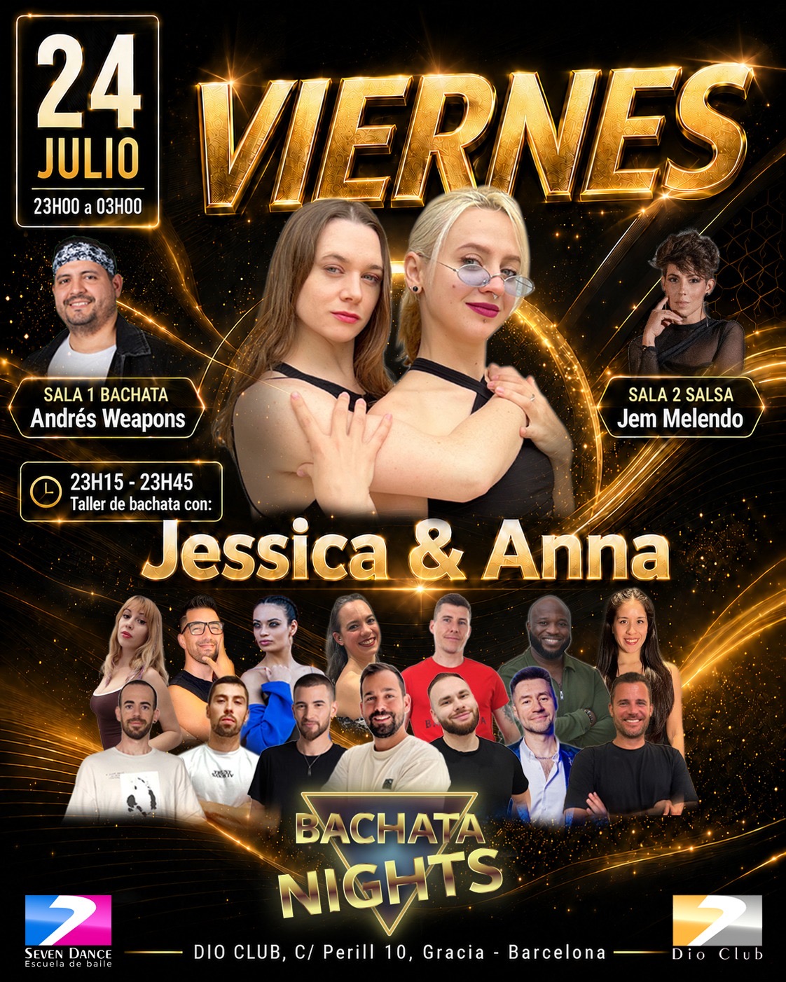 Viernes 24 de julio noche de bachata y salsa en Dio Club con taller de bachata de la mano de Jessica & Anna. Bachata en Sala 1  con Andres Weapons y salsa en sala 2 con Jem Melendo