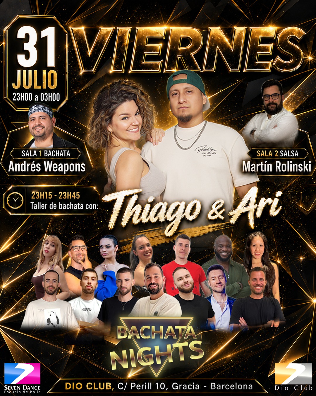 El viernes 31 de julio se vive bailando salsa y bachata en Dio Club con el  taller de bachata de Thiago & Arid y dos salas con dos ambientes. Bachata en Sala 1 con Andres Weapons y salsa en sala 2 con Martin Rolinski.