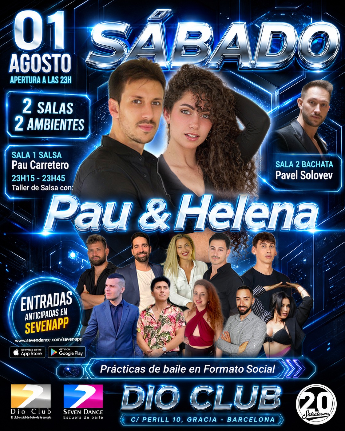 Sábado 1 de agosto, de salsa y bachata en Dio Club con taller de Pau & Helena y dos salas de baile.. En sala 1, salsa con pau Carretero y en sala 2, bachata con Pavel Solovev.