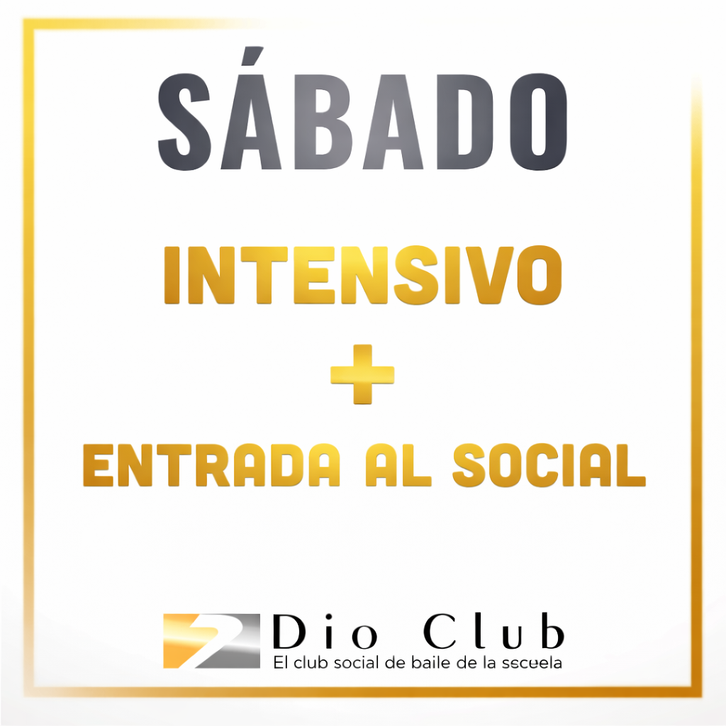 Diseño promocional vertical en tonos blanco y dorado con el texto “SÁBADO – INTENSIVO + ENTRADA AL SOCIAL” centrado y el logotipo de Dio Club en la parte inferior, anunciando acceso combinado a intensivo y social.